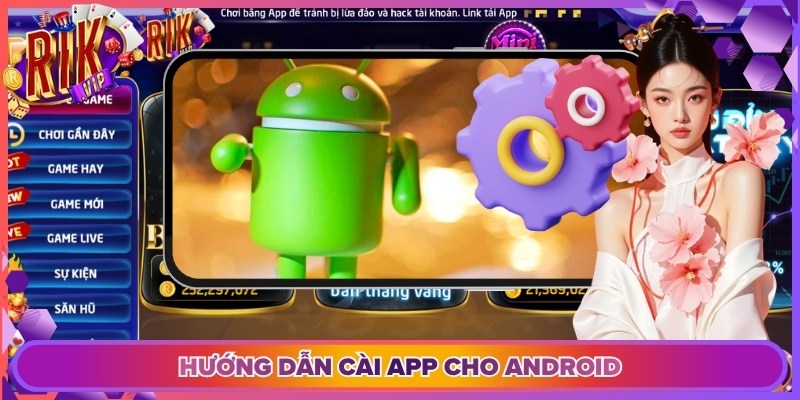 Hướng dẫn cài app cho Android
